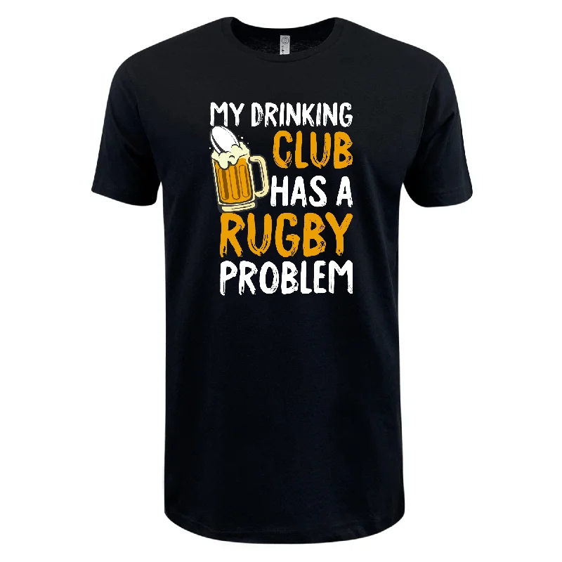 My Drinking Club Has A Rugby Problem Supersoft Tee - 99 Collection